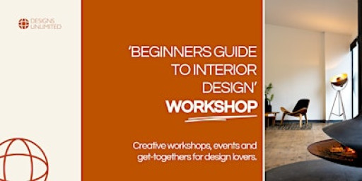 BEGINNERS GUIDE TO INTERIOR DESIGN