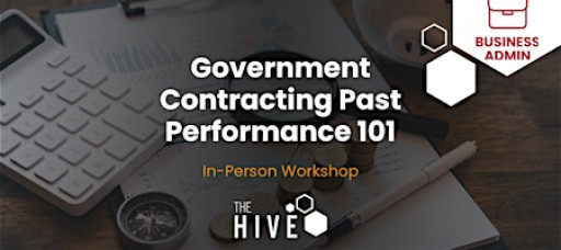 Part 5: Government Contracting Past Performance 101