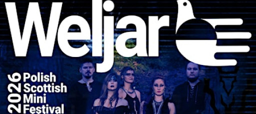 Polish-Scottish Mini Festival 2026: Weljar