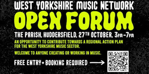 Music Sector Open Forum: Huddersfield
