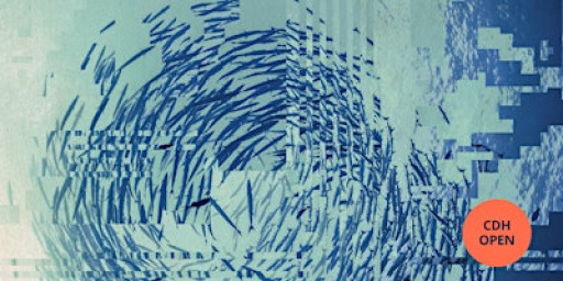 CDH Open: Technologies of Self in the Postdigital Novel