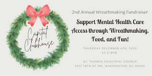 2nd Annual Capital Clubhouse Wreath Fundraiser