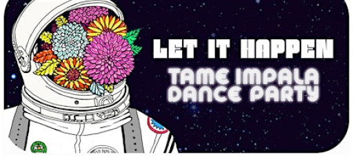 Let It Happen: Tame Impala Dance Party [Chicago]