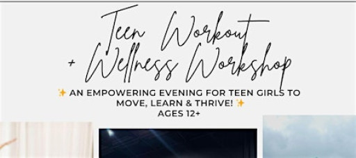 Teen Workout + Wellness Workshop