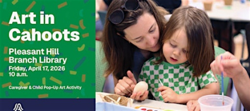 Art in Cahoots @ Pleasant Hill - April 2026