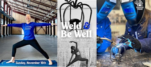 11/16 Weld & Be Well: Yoga + Welding Workshop for Women