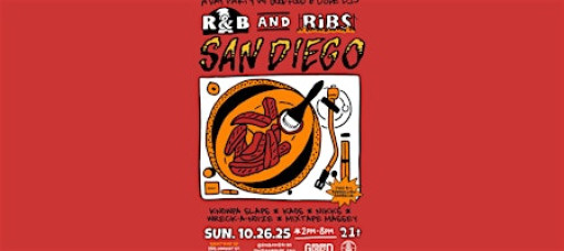R&B AND RIBS (SAN DIEGO) OCTOBER 26TH @ QUARTYARD SD
