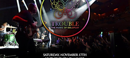TROUBLE - The Music of Coldplay