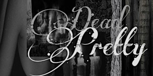 Dead Pretty