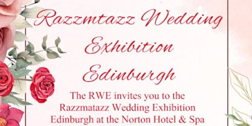 Razzmatazz Wedding Exhibition - Edinburgh