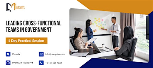 Leading Cross-Functional Teams in Government – 1 Day Session, Phoenix