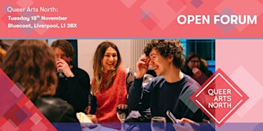Queer Arts North - Open Forum