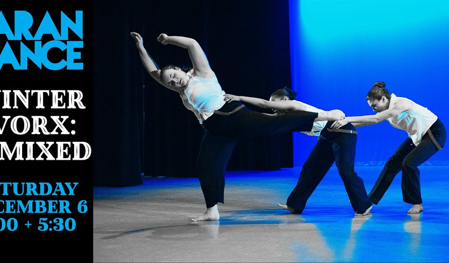 Baran Dance | WINTER WORX: REMIXED