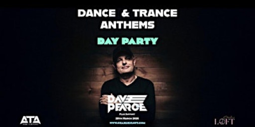 90's & 00's Dance & Trance Anthems / Day Party with Dave Pearce