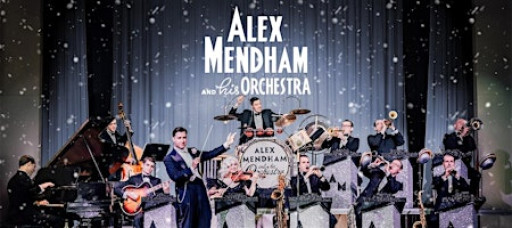 Alex Mendham & His Orchestra | Early Show