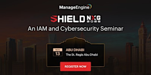 ManageEngine Shield NxG 2025 : IAM and Cybersecurity Seminar,Abu Dhabi
