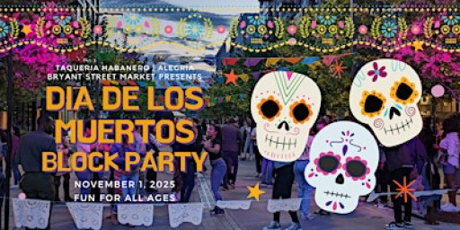 Dia de los Muertos Block Party