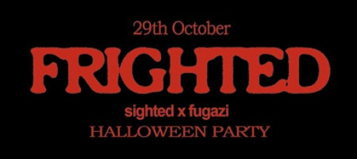 FRIGHTED: London's Biggest Halloween Party