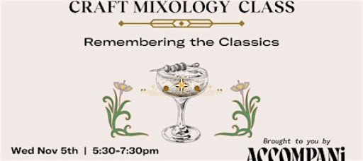 Craft Mixology Class: Remembering the Classics