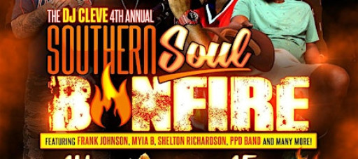 The Dj Cleve 4th Annual Southern Soul Bonfire
