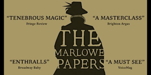 The Marlowe Papers (a one-man play)