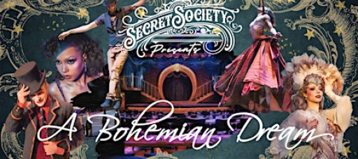 A Bohemian Dream  -  Theatrical Cabaret Spectacular
