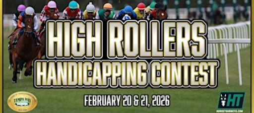 High Rollers Handicapping Contest Presented by Horse Tourneys