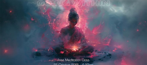 Going Within - Free Meditation Class