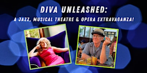 Diva Unleashed: A Jazz, Musical Theatre & Opera Extravaganza House Concert!