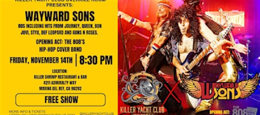 FREE SHOW Wayward Sons at Killer Yacht Club Overkill Room November 14th