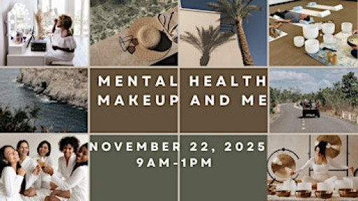 Mental Health, Makeup, and Me