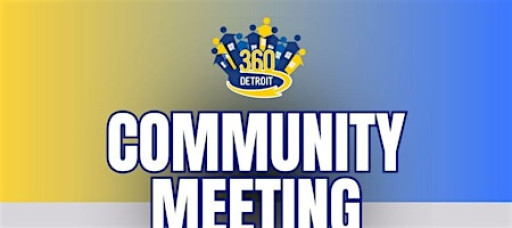 360 Detroit, Inc. Community Meeting 11-12-25