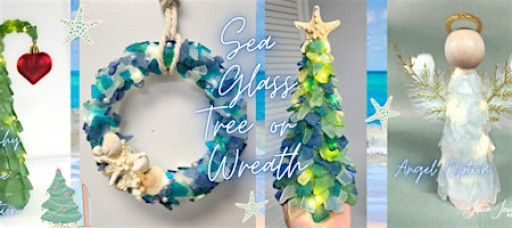 Sea glass tree or wreath workshop at Moonstone Art Studio