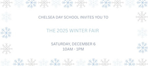 The 2025 Chelsea Day School Winter Fair