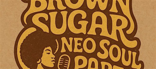 #BrownSugar Neo Soul Party Saturday October 18th FREE w/RSVP