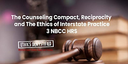 Cross Borders With Confidence: Legal/Ethics of Interstate Counseling