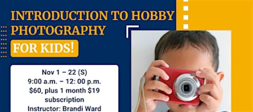 Introduction to Hobby Photography (for Kids!)
