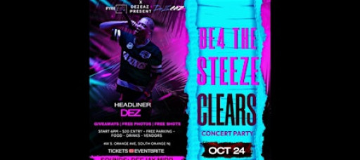 Stage 4 Concert Party Presents: Be4 The Steeze Clears