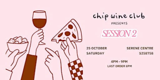 Chip Wine Club: Session 2