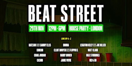 Beat Street's House Party - London