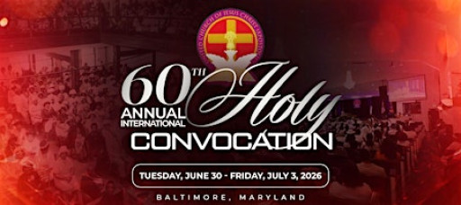 60th Annual International Holy Convocation