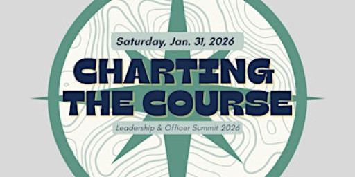 Community Council Leadership and Officer Summit - Charting the Course
