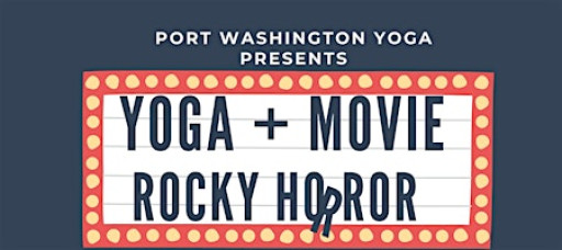 (ROCKY HORROR) YOGA MOVIE NIGHT