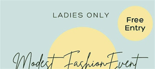 Modest Fashion Event (Ladies and Children)