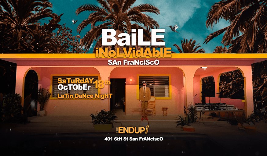 "BAILE INOLVIDABLE" LATIN DANCE PARTY | SAN FRANCISCO