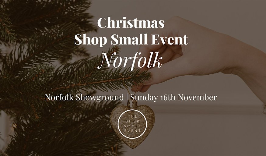 The 'Norfolk' Shop Small Event - Christmas 2025