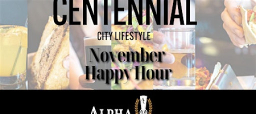 Centennial City Lifestyle | Monthly Happy Hour | Alpha Charlie's