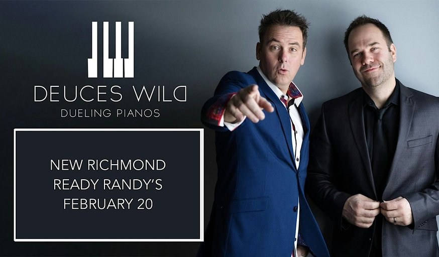 Deuces Wild Dueling Pianos @ Ready Randy's New Richmond