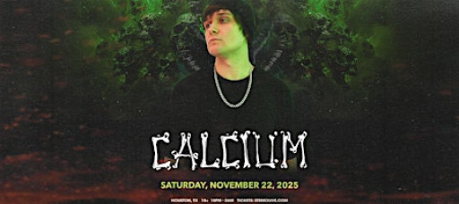 CALCIUM - Stereo Live Houston