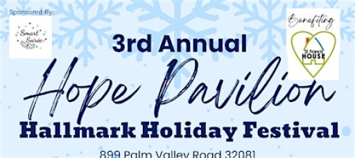 3rd Annual Hope Pavilion Hallmark Holiday Festival, Dec 19th, 20th, 21st!